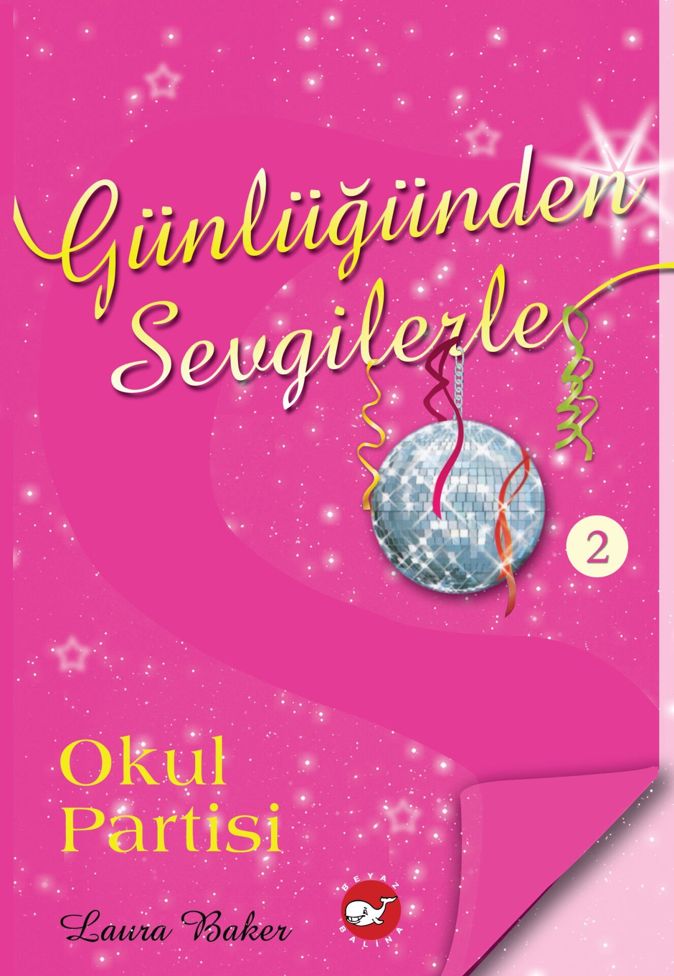 Günlüğünden Sevgilerle 2 - Okul Partisi