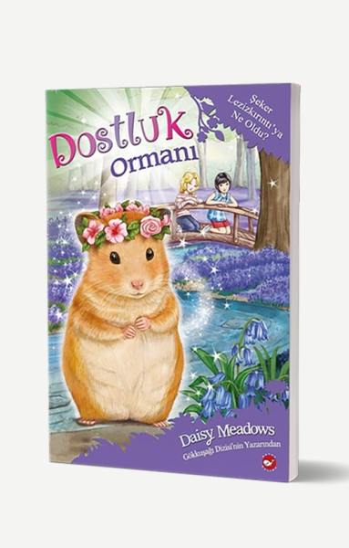 Dostluk Ormanı 9 - Şeker Lezizkırıntı’ya Ne Oldu?