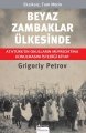 Beyaz Zambaklar Ülkesinde - Bez Ciltli