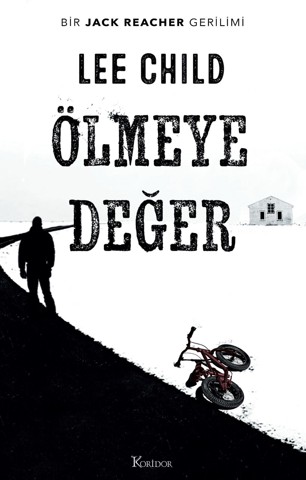 Ölmeye Değer - Koridor Yayınları