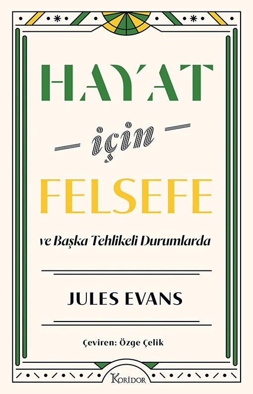 Hayat İçin Felsefe - Koridor Yayınları