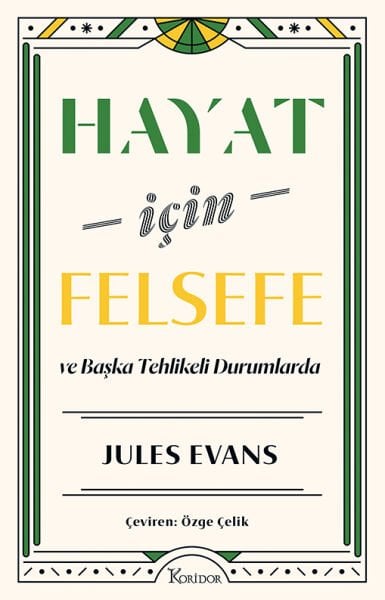 Hayat İçin Felsefe - Koridor Yayınları