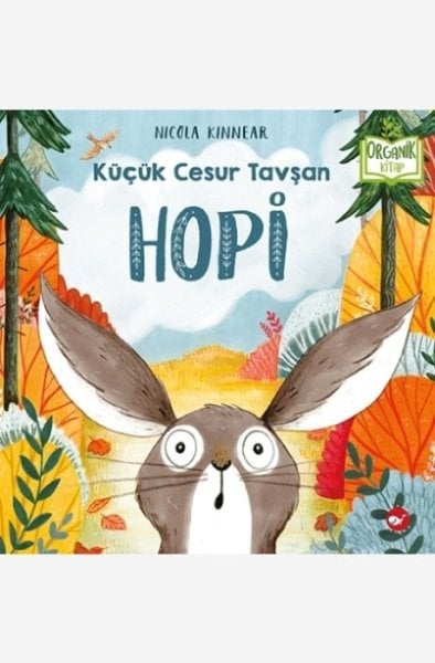 Organik Kitap - Küçük Cesur Tavşan Hopi
