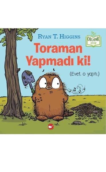 TORAMAN YAPMADI Kİ! - ORGANİK KİTAP