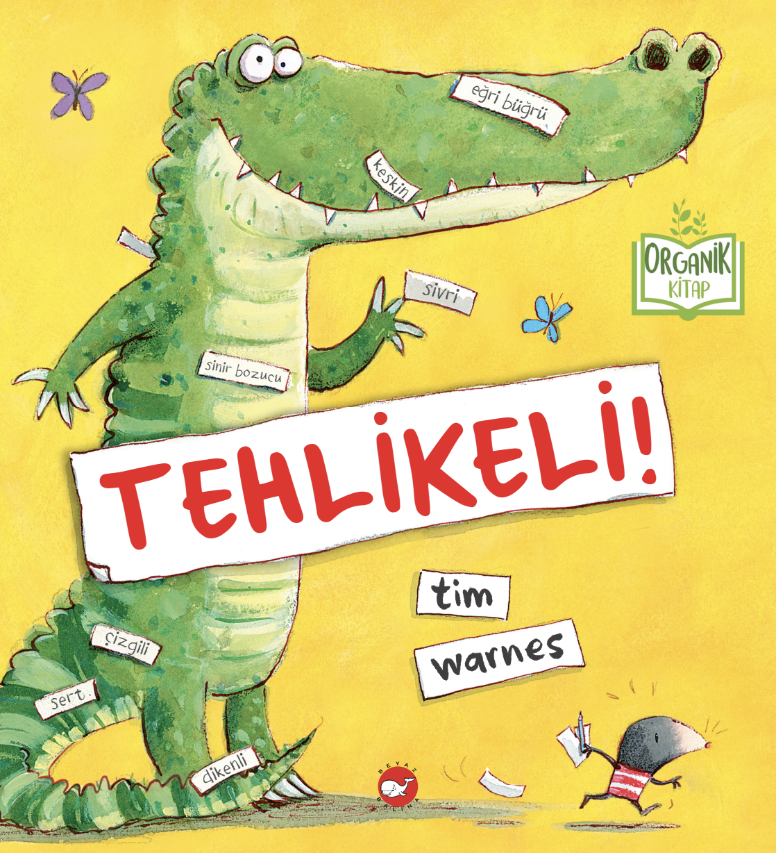 Tehlikeli - Organik Kitap