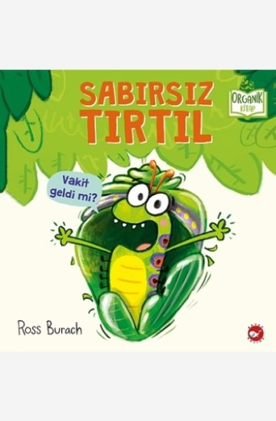 Organik Kitap - Sabırsız Tırtıl