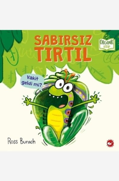 Organik Kitap - Sabırsız Tırtıl