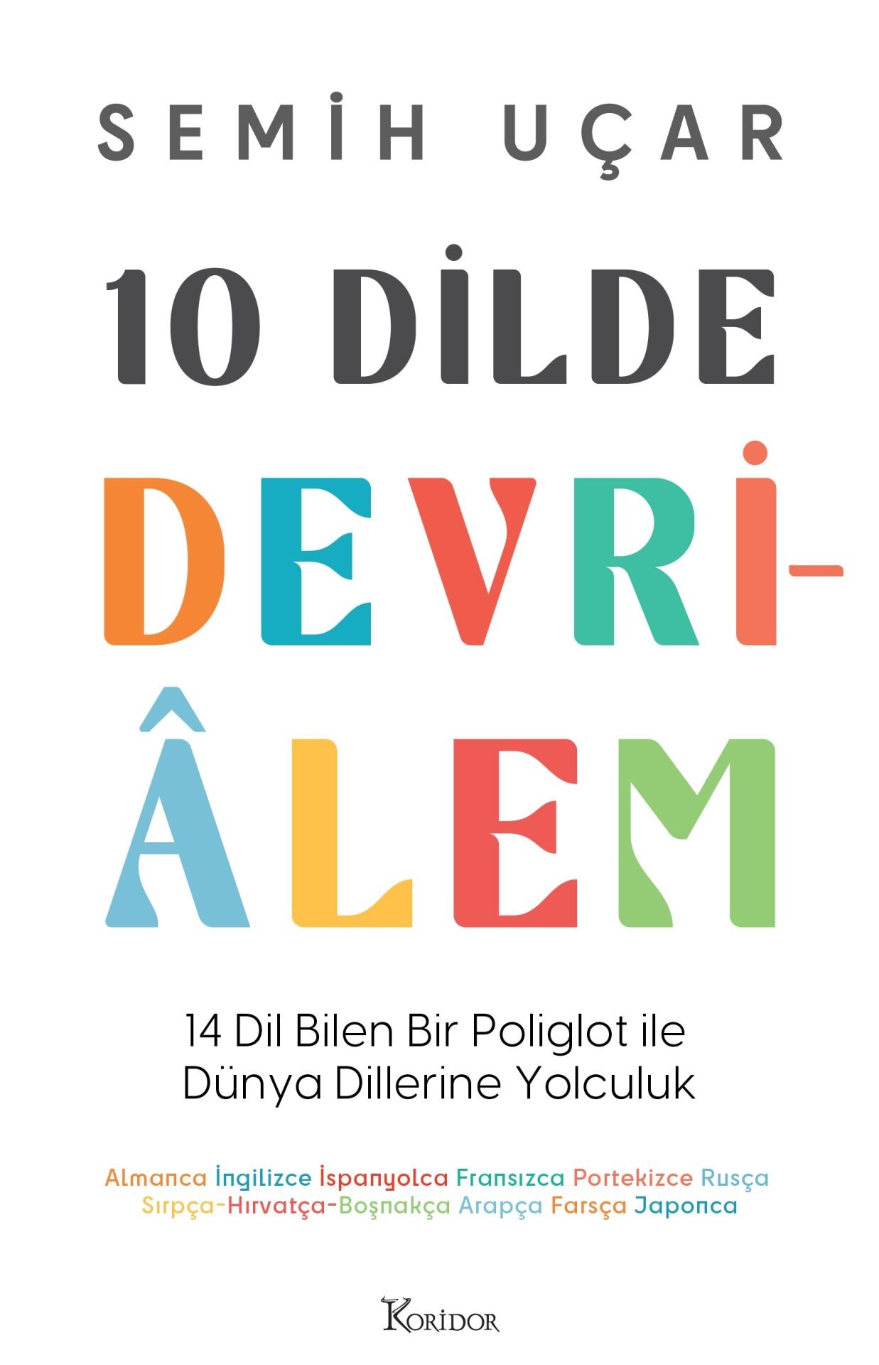 10 Dilde Devri-Alem Koridor