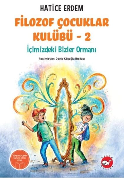 Filozof Çocuklar Kulubü 2 - İçimizdeki Bizler Ormanı